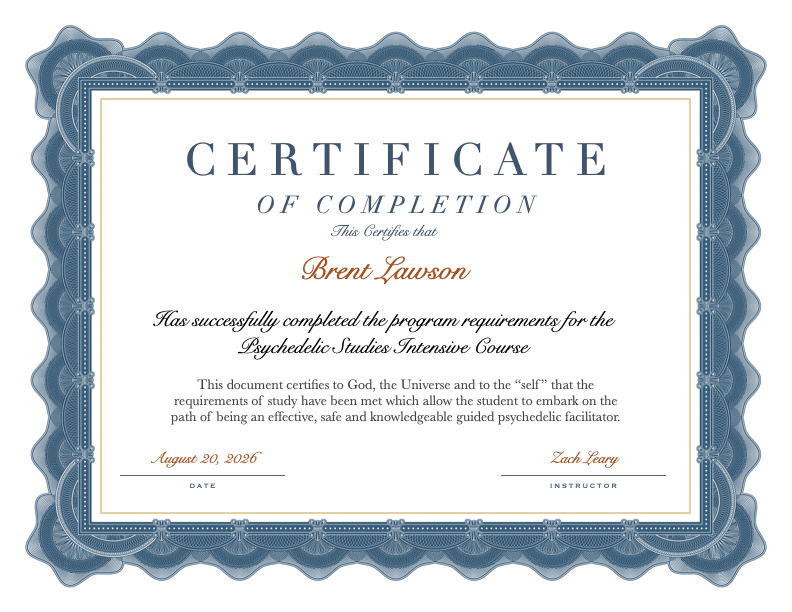 Certificate of Completion – Psychedelic Studies Intensive Course by Zach Leary